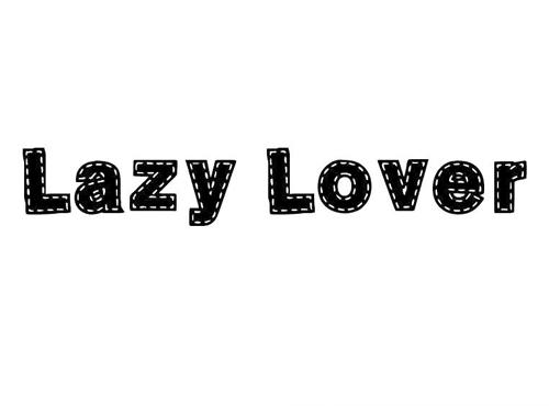 LAZY LOVER
