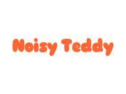 NOISY TEDDY
