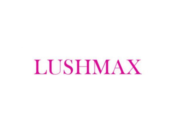 LUSHMAX