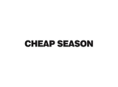 CHEAP SEASON