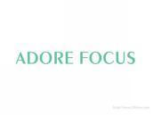 ADOREFOCUS